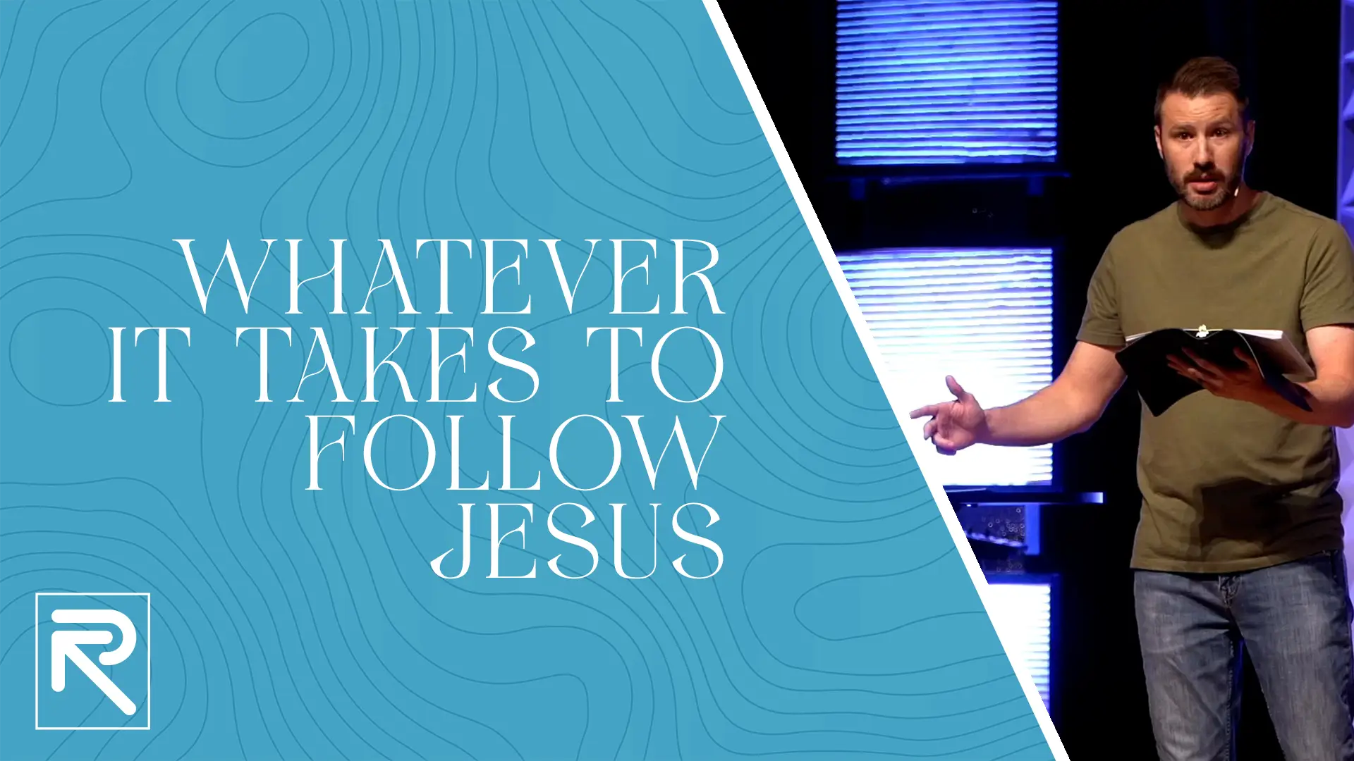 Whatever It Takes To Follow Jesus