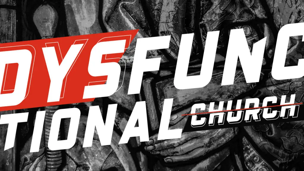 Dysfunctional Church