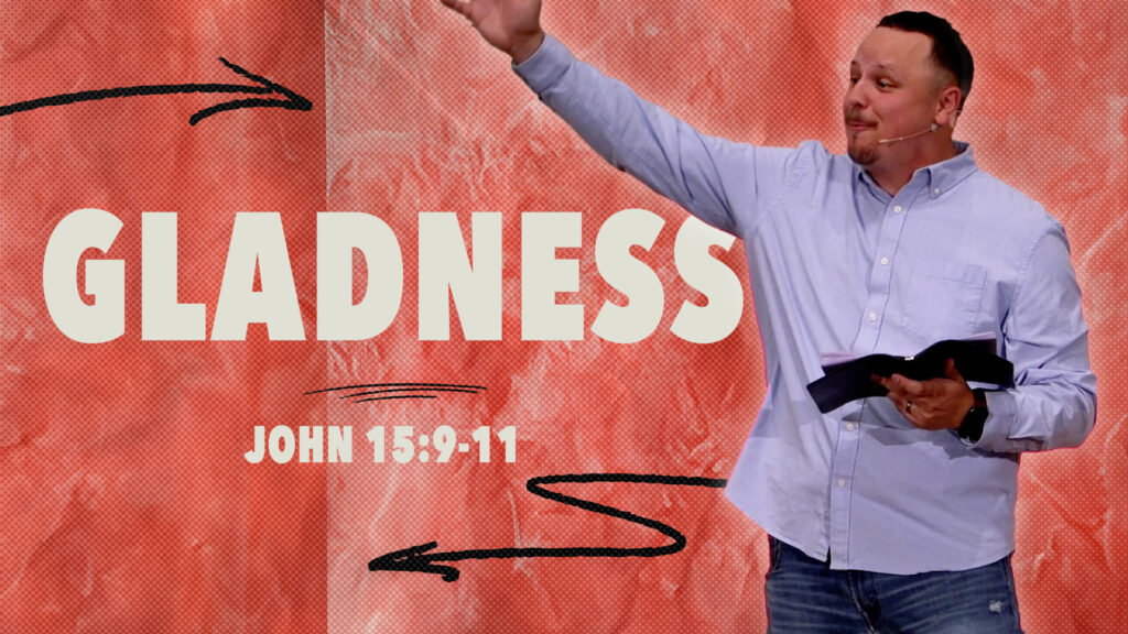 Gladness