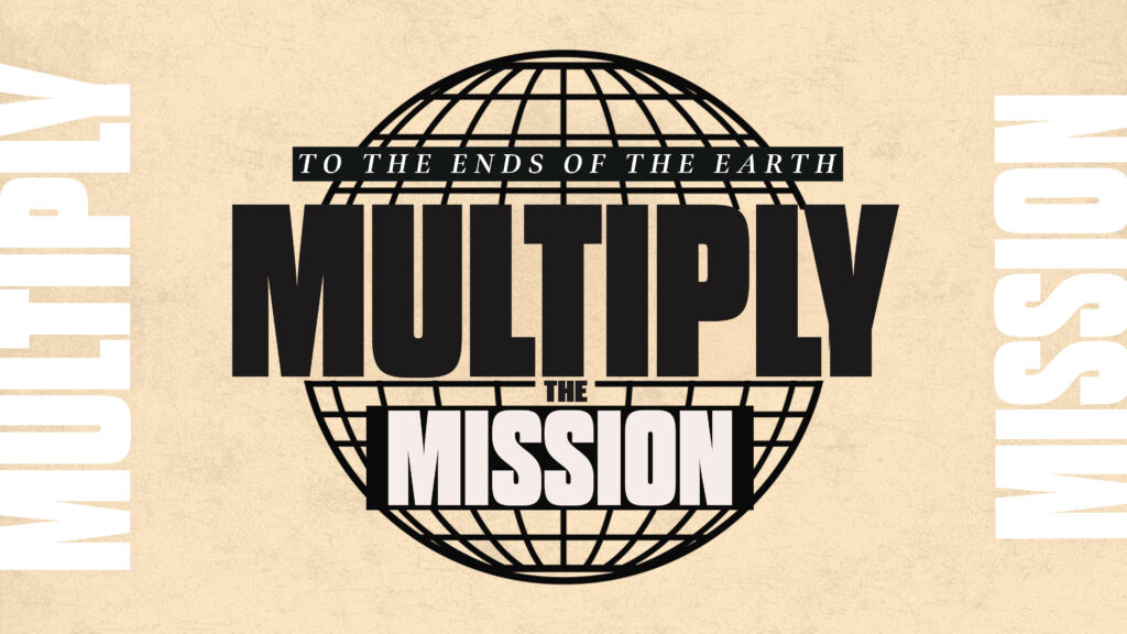 Multiply the Mission