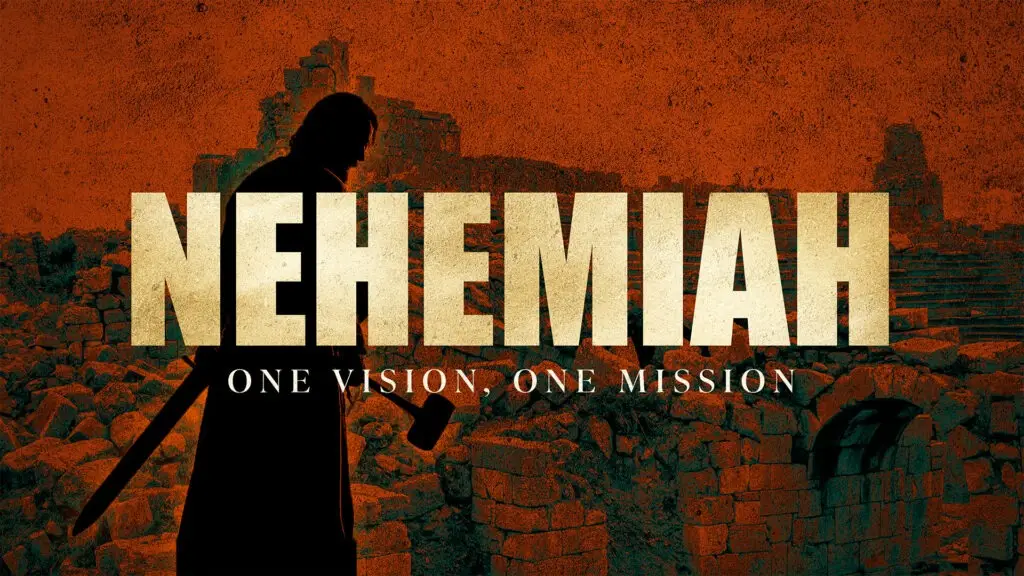 Nehemiah: One Mission, One Vision