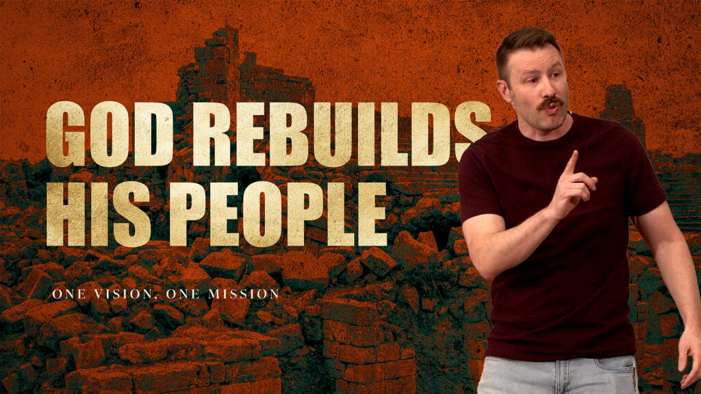 God Rebuilds His People