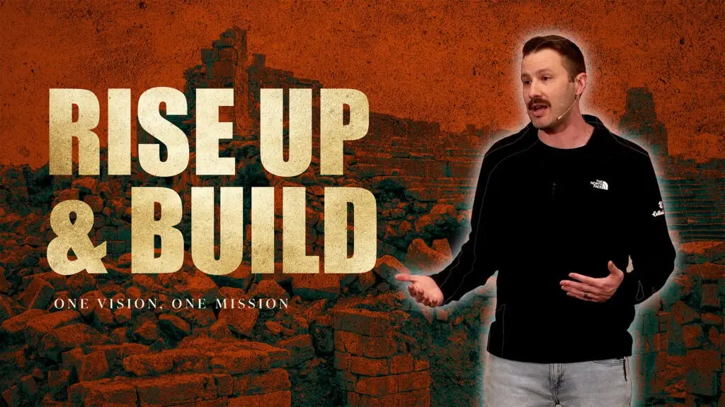 Rise Up and Build