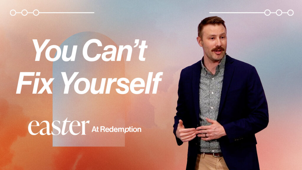 You Can’t Fix Yourself