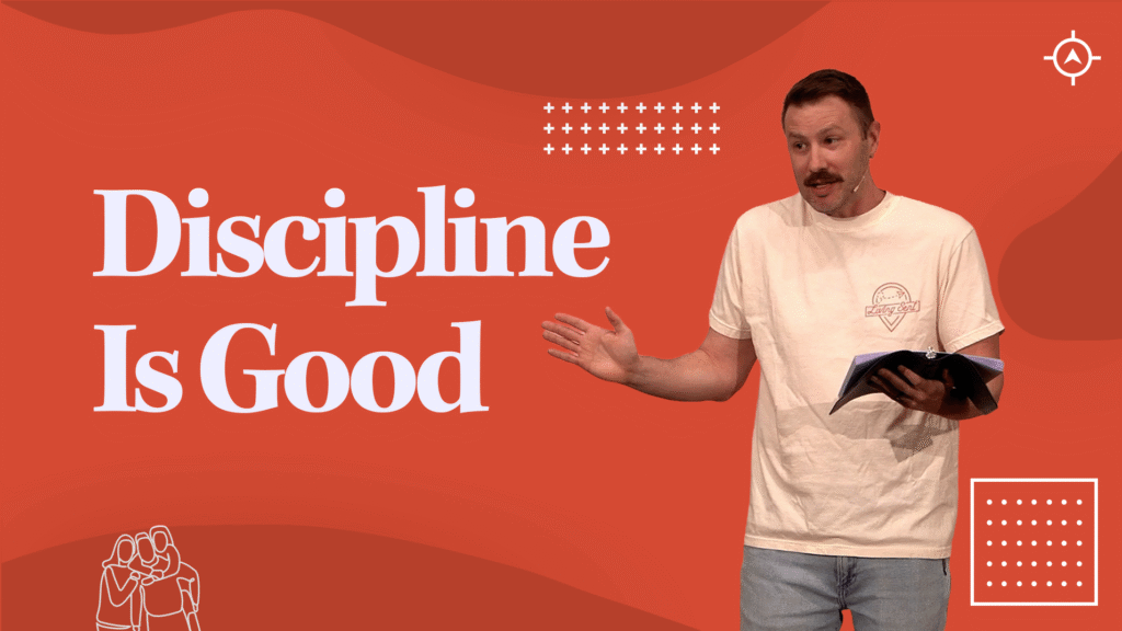 Discipline Is Good